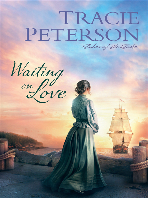 Title details for Waiting on Love by Tracie Peterson - Available